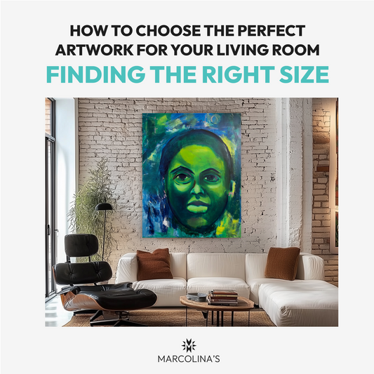 How to Choose the Perfect Artwork for Your Living Room: Finding the Right Size
