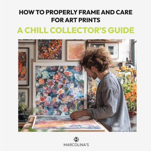 How to Properly Frame and Care for Art Prints: A Chill Collector’s Guide